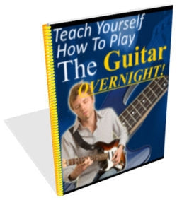Teach Yourself How To Play The Guitar Overnight eBook