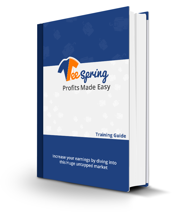 Teespring Profits Made Easy eBook