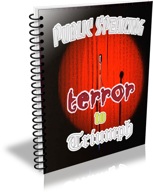 Public Speaking Terror To Triumph eBook