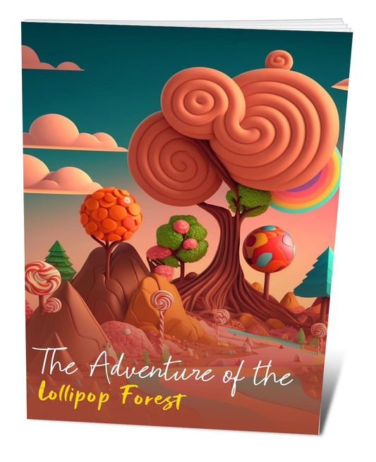 The Adventure Of The Lollipop Forest Story eBook