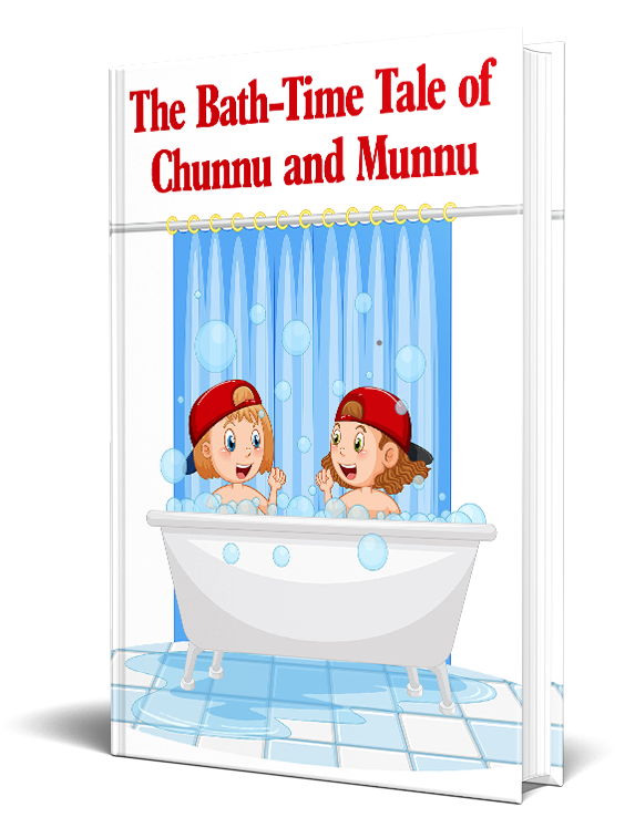 The Bath Time Tale Of Chunnu and Munnu Story eBook