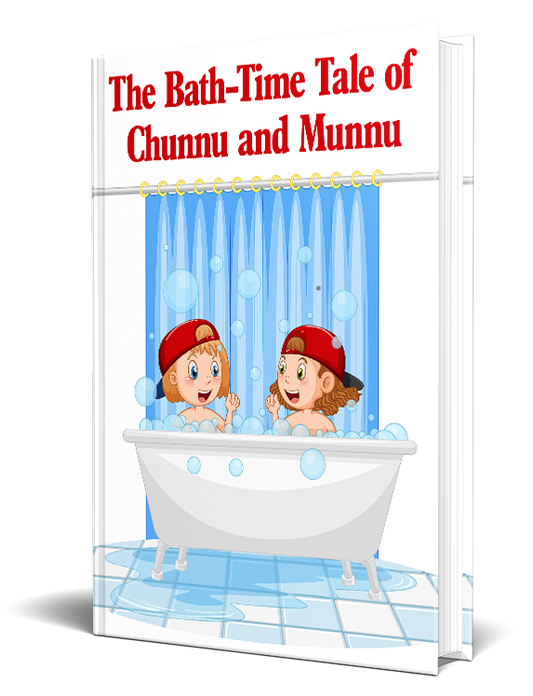 The Bath Time Tale Of Chunnu and Munnu Story eBook