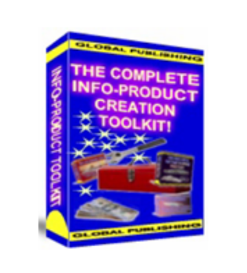 The Complete Info Product Creation Toolkit eBook