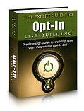 The Expert Guide to Opt in List Building eBook