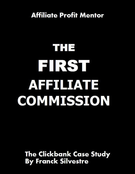 The First Affiliate Commission eBook
