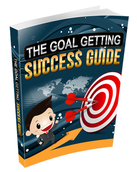 The Goal Getting Success Guide eBook