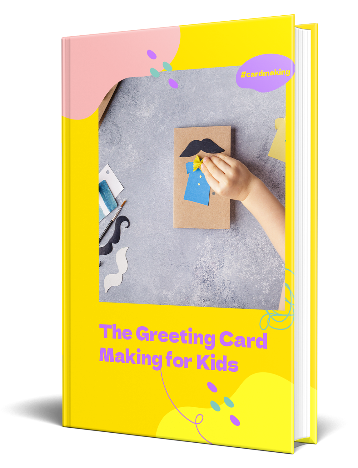 The Greeting Card Making For Kids eBook