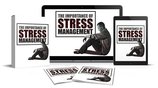 The Importance Of Stress Management eBook
