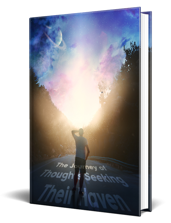 The Journey Of Thoughts Seeking Their Haven Story eBook