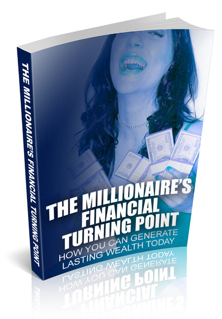 The Millionaires Financial Turning Point eBook