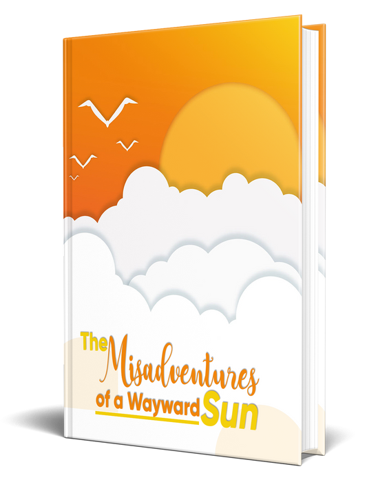 The Misadventures Of a Wayward Sun Story eBook