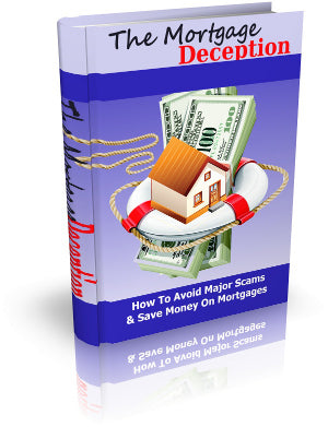 The Mortgage Deception eBook