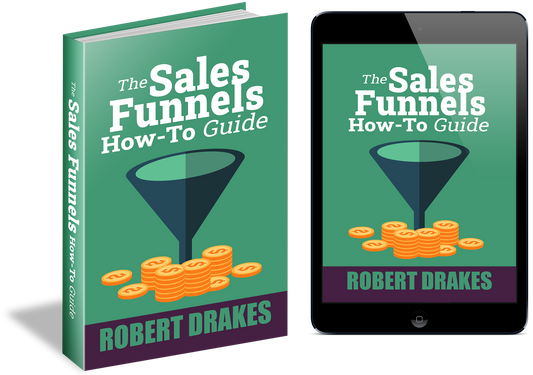 The Sales Funnels How To Guide eBook
