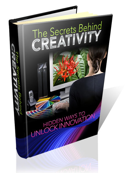 The Secrets Behind Creativity eBook