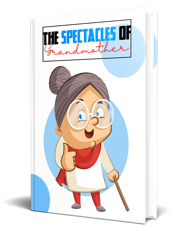 The Spectacles Of Grandmother Story eBook