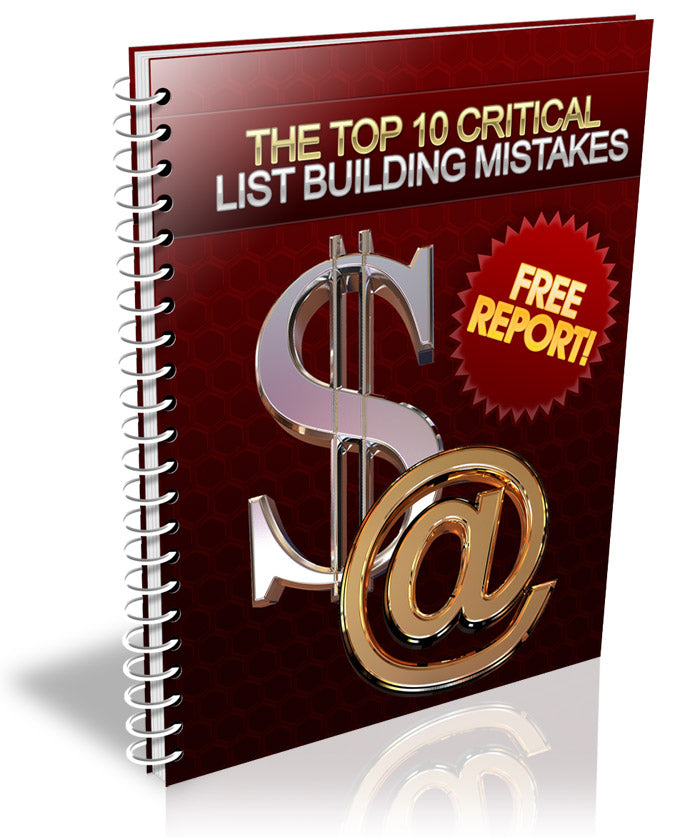 The Top 10 Critical List Building Mistakes eBook