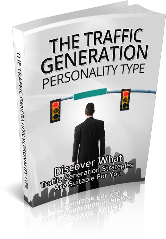 The Traffic Generation Personality Type eBook