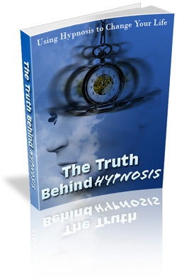 The Truth Behind Hypnosis eBook