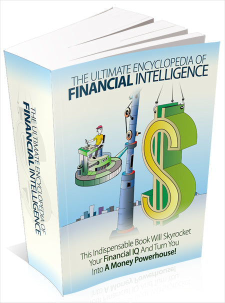 The Ultimate Encyclopedia Of Financial Intelligence eBook