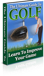 The Ultimate Guide To Golf eBook