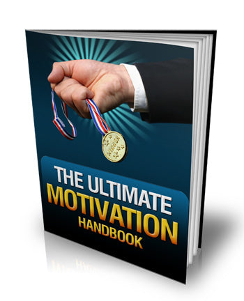 The Ultimate Motivation Handbook eBook