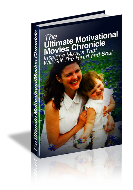 The Ultimate Motivational Movies Chronicle eBook