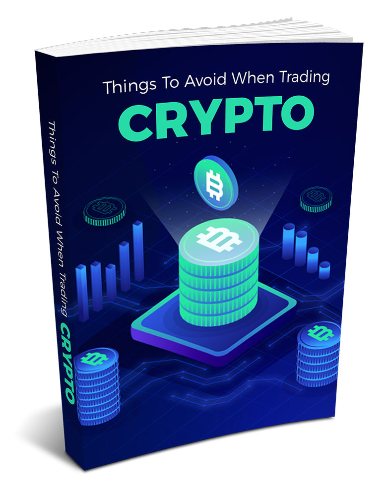 Things To Avoid When Trading Crypto eBook