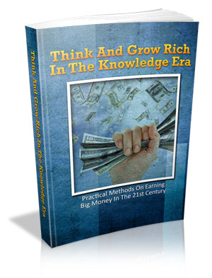 Think And Grow Rich In The Knowledge Era eBook