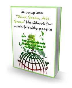 Think Green Act Green For Earth Friendly People eBook
