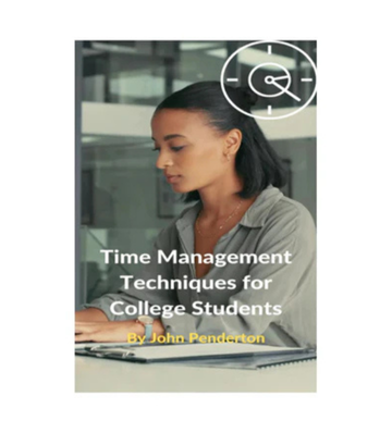 Time Management Techniques for College Students eBook
