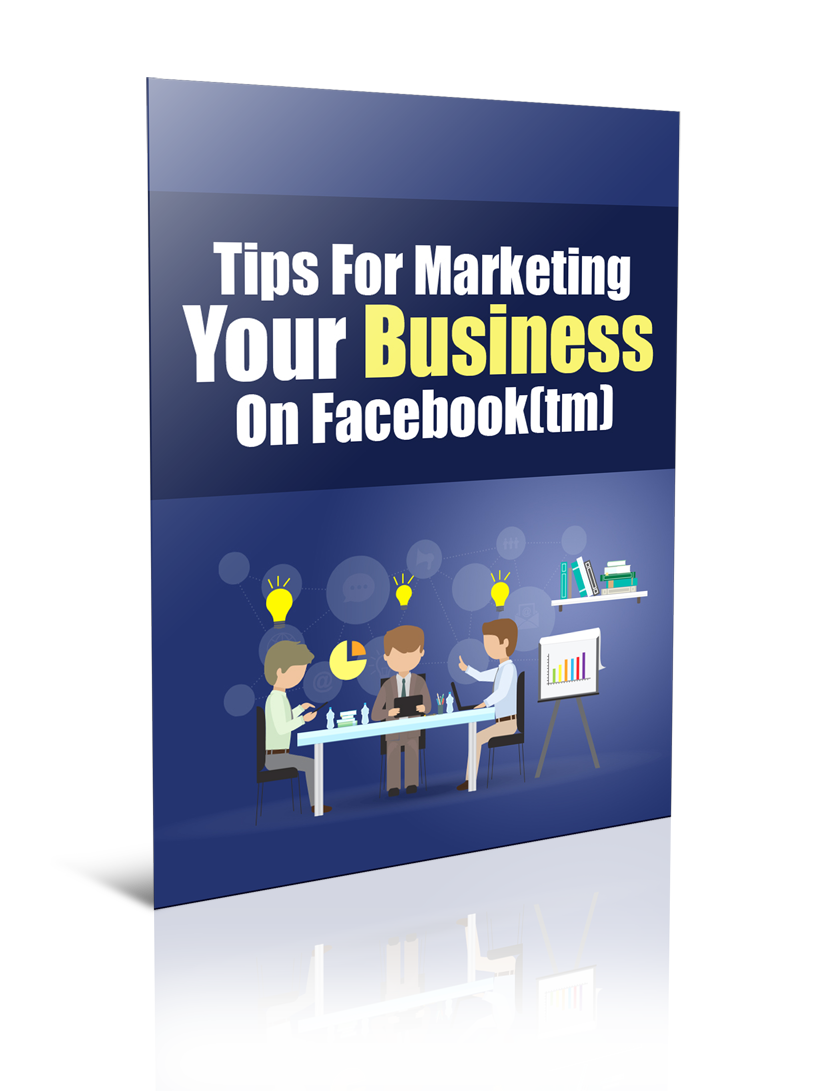 Tips For Marketing Your Business On FaceBook