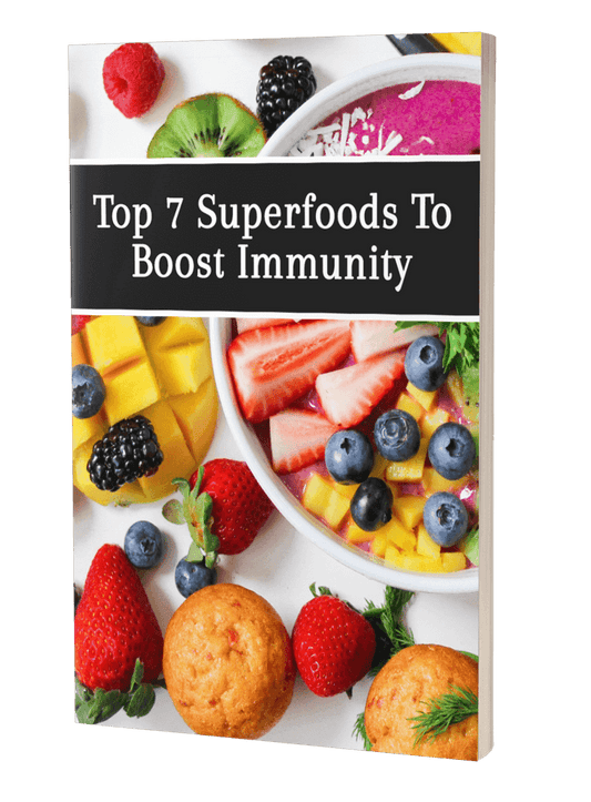 Top 7 Superfoods To Boost Immunity eBook