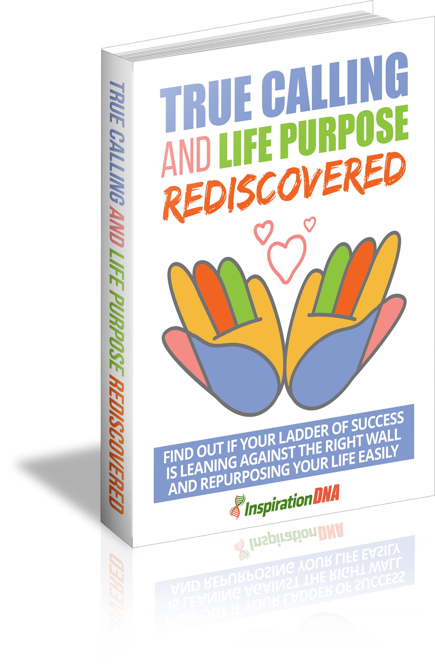True Calling And Life Purpose Rediscovered eBook