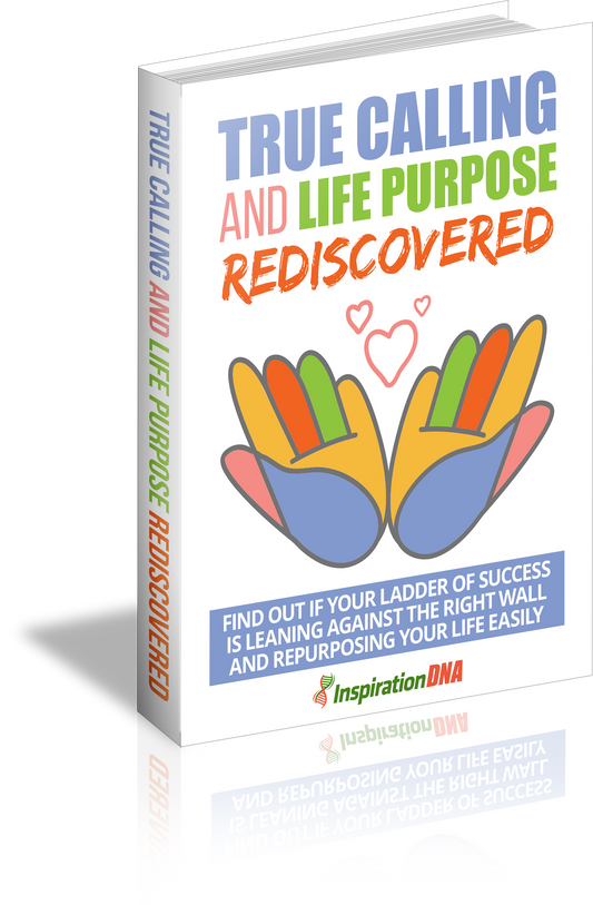 True Calling And Life Purpose Rediscovered eBook