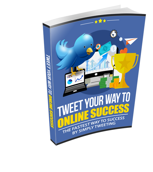 Tweet Your Way To Online Success eBook