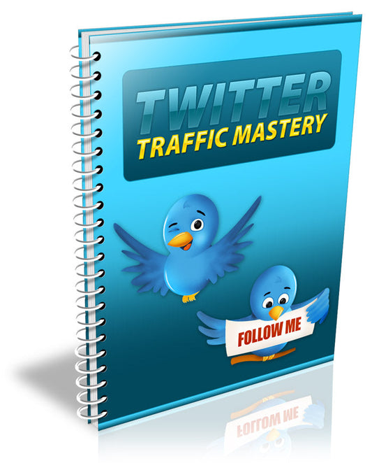 Twitter Traffic Mastery eBook