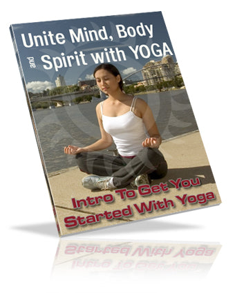 Unite Mind Body Spirit With Yoga eBook