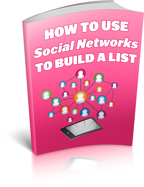 Use Social Networks To Build A List eBook