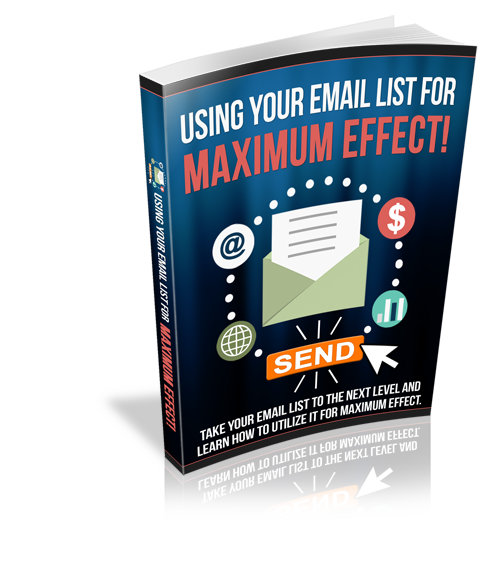 Using Email List For Maximum Effect eBook