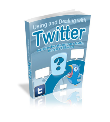 Using and Dealing With Twitter eBook