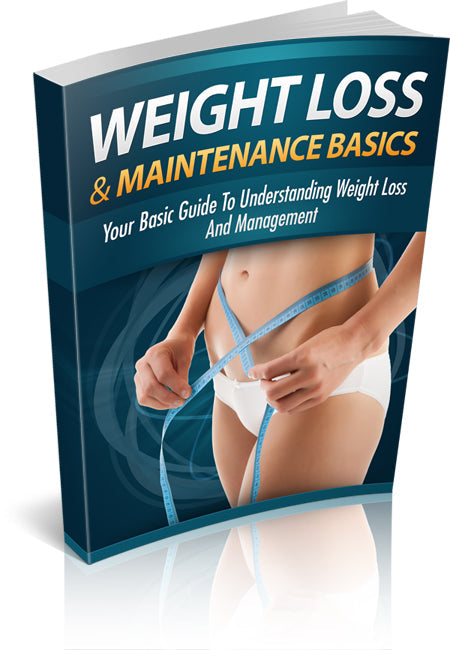 Weight Loss and Maintainence Basics eBook