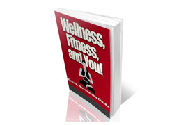 Wellness Fitness and You eBook