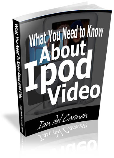 What You Need To Know About iPod Video eBook