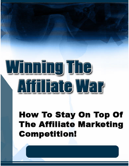 Winning The Affiliate War eBook