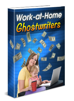 Work At Home Ghostwriters eBook