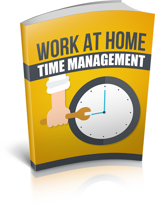 Work At Home Time Management eBook