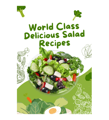 World Class Delicious Salad Recipes eBook