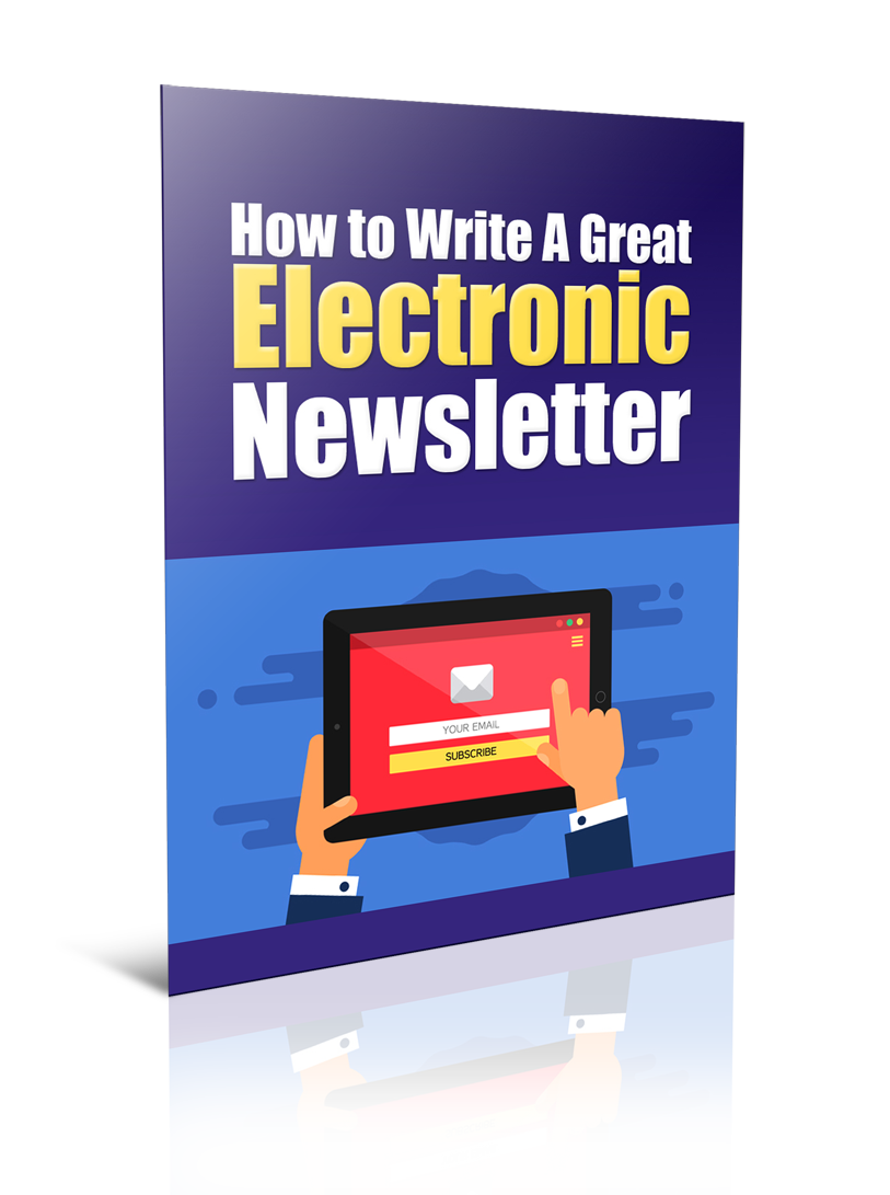 Write A Great Electronic Newsletter eBook