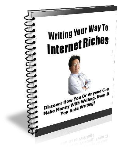 Writing Your Way To Internet Riches eBook
